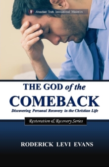 Image for God of the Comeback: Discovering Personal Recovery in the Christian Life