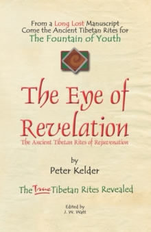 Image for The Eye of Revelation : The Ancient Tibetan Rites of Rejuvenation