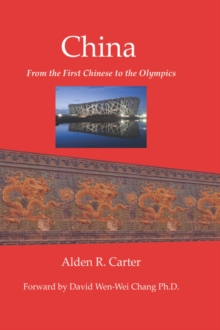 Image for China : From the First Chinese to the Olympics