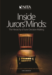 Image for Inside Jurors' Minds: The Hierarchy of Juror Decision-Making