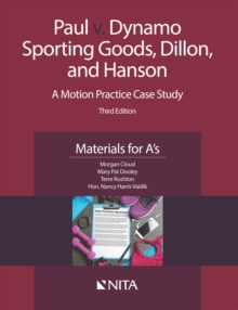 Image for Paul V. Dynamo Sporting Goods, Dillon, and Hanson: A Motion Practice Case Study, Materials for A's