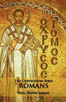Image for The Chrysostom Bible - Romans : A Commentary