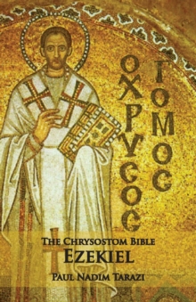 Image for The Chrysostom Bible - Ezekiel