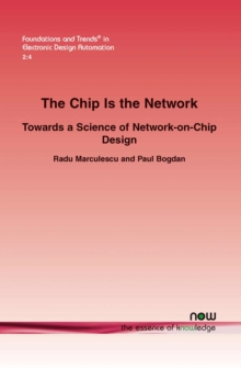 The Chip Is the Network: Towards a Science of Network-on-Chip Design