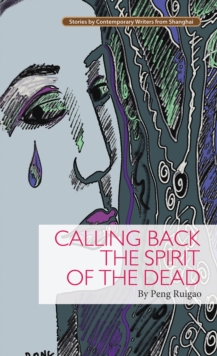 Image for Calling Back the Spirit of the Dead