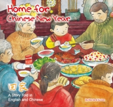 Image for Home for Chinese New Year : A Story Told in English and Chinese