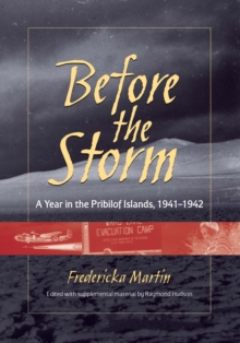 Image for Before the Storm: A Year in the Pribilof Islands, 1941-1942