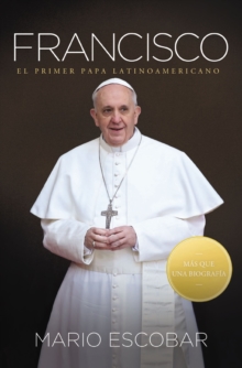 Image for Francisco: El primer papa latinoamericano