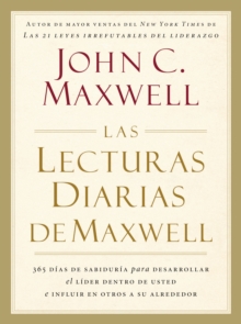 Image for Las lecturas diarias de Maxwell: 365 dias de sabiduria para desarrollar el lider dentro de usted e influir en otros a su alrededor