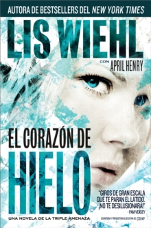 Image for El Corazón De Hielo: Una Novela De La Triple Amenaza