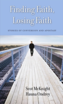 Finding Faith, Losing Faith