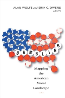 Image for Gambling  : mapping the American moral landscape