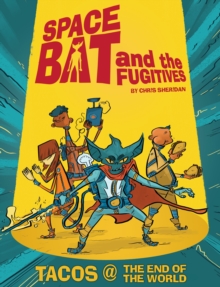 Image for Spacebat and The Fugitives (Book One)