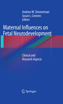 Image for Maternal influences on fetal neurodevelopment: clinical and research aspects
