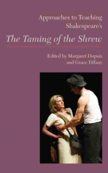Image for Approaches to Teaching Shakespeare's The Taming of the Shrew