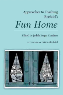 Image for Approaches to teaching Bechdel's Fun home