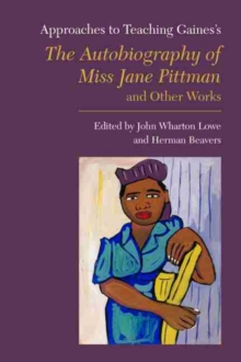 Image for Approaches to teaching Gaines's: the Autobiography of Miss Jane Pittman and other works
