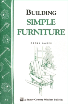 Image for Building Simple Furniture: Storey Country Wisdom Bulletin A-06