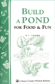 Image for Build a Pond for Food & Fun: Storey's Country Wisdom Bulletin A-19