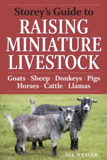 Image for Storey's guide to raising miniature livestock