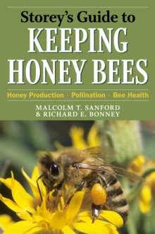 Image for Storey's guide to keeping honey bees  : honey production, pollination, bee health