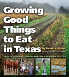 Image for Growing Good Things to Eat in Texas