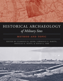 Historical Archaeology of Military Sites