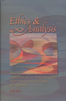 Image for Ethics & analysis: philosophical perspectives and their application in therapy