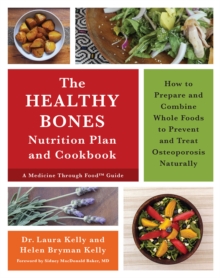 Image for The Healthy Bones Nutrition Plan and Cookbook