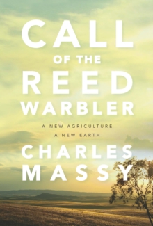 Image for Call of the Reed Warbler : A New Agriculture, A New Earth