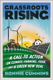 Image for Grassroots rising  : a call to action on climate, farming, food, and a green new deal