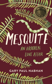 Image for Mesquite  : an arboreal love affair