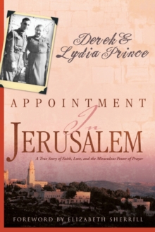 Image for Appointment in Jerusalem : A True Story of Faith, Love, and the Miraculous Power of Prayer (Revised, Updated)