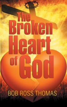 Image for The Broken Heart of God