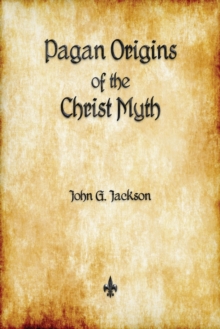 Image for Pagan Origins of the Christ Myth