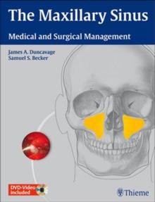 Image for The Maxillary Sinus : Medical and Surgical Management
