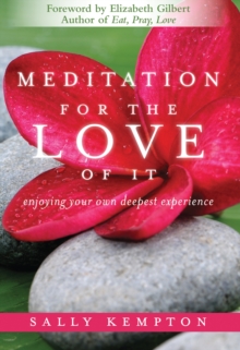 Image for Meditation for the love of it  : enjoying your own deepest experience