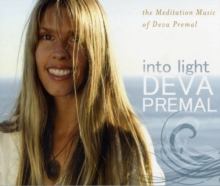 Image for Into Light : The Meditation Music of Deva Premal