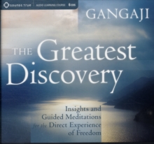 Image for The greatest discovery  : insights and guided meditations for the direct experience of freedom