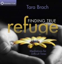Image for Finding true refuge  : neditations for difficult times