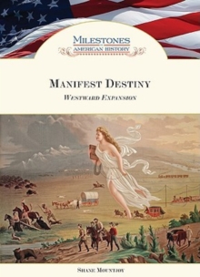Image for Manifest destiny  : westward expansion