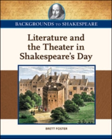 Image for Literature and the Theater in Shakespeare's Day
