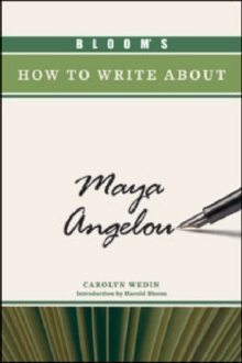 Image for Bloom's How to Write about Maya Angelou