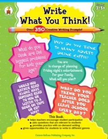 Image for Write What You Think!, Grades 3 - 8