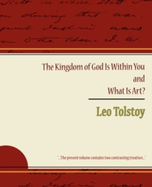 Image for The Kingdom of God Is Within You and What Is Art?