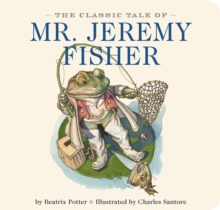 Image for The classic tale of Mr. Jeremy Fisher
