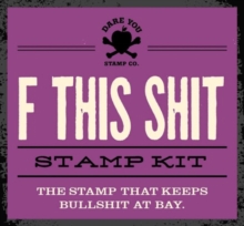 F This Shit Stamp Kit