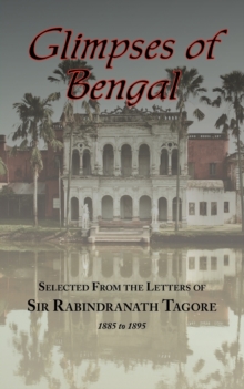 Image for Glimpses of Bengal - Selected from the Letters of Sir Rabindranath Tagore 1885-1895