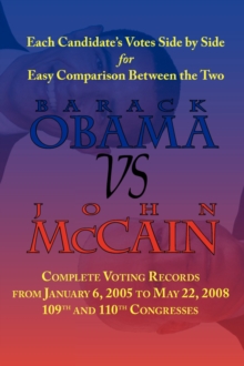 Image for Barack Obama vs. John McCain - Side by Side Senate Voting Record for Easy Comparison