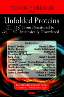 Image for Unfolded Proteins : From Denatured to Intrinsically Disordered